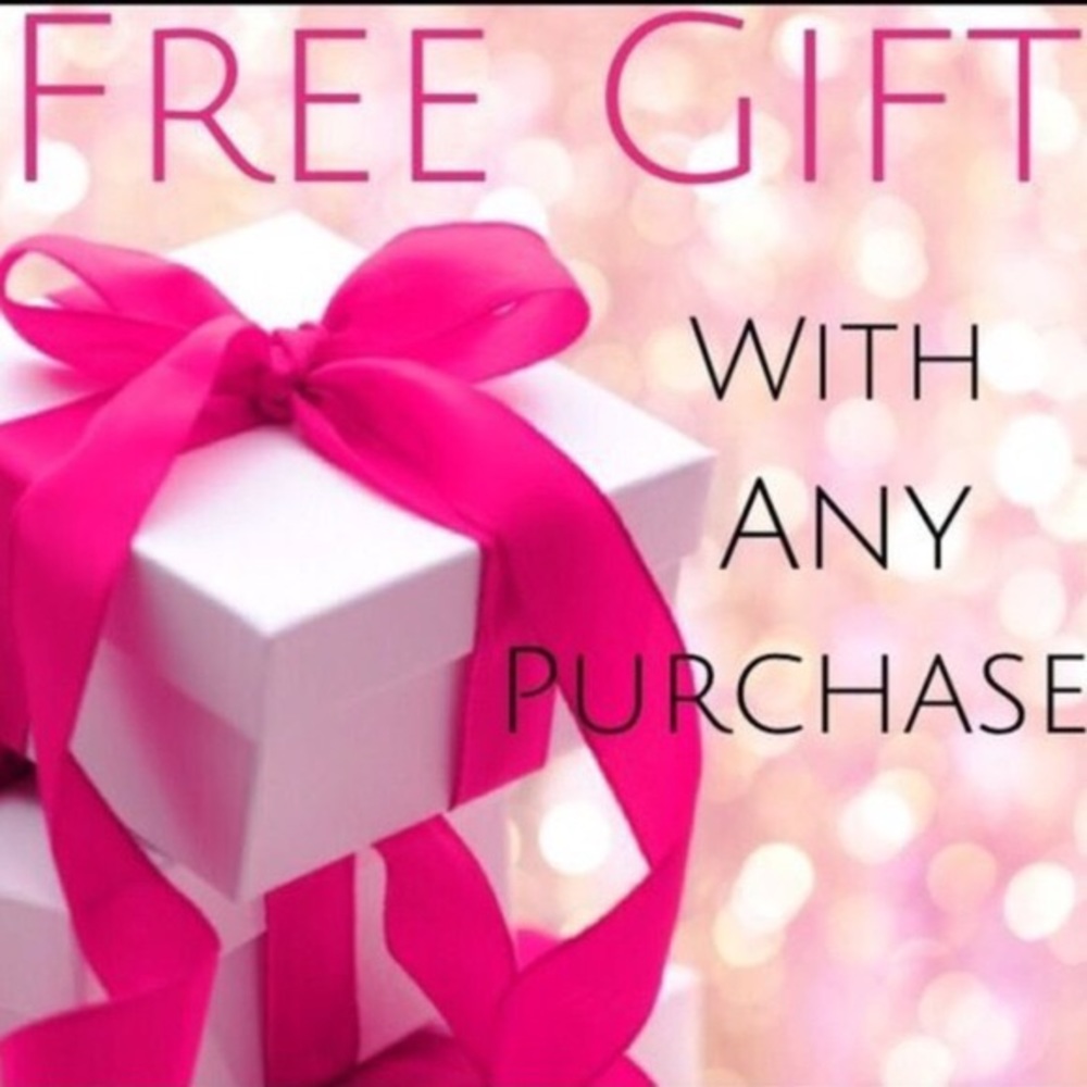 FREE GIFT WITH ANY PURCHASE!